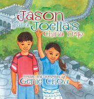 Title: Jason and Joella's China Trip, Author: Genie Chow