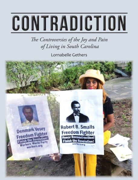 Contradiction: The Controversies of the Joy and Pain of Living in South Carolina