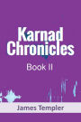 Karnad Chronicles Book Two