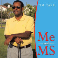 Title: Me and MS, Author: Tim Carr