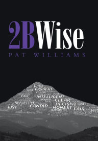 Title: 2BWise, Author: Pat Williams