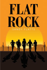 Title: Flat Rock, Author: Sandy Platts