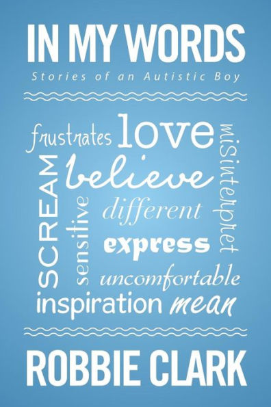 My Words: Stories of an Autistic Boy
