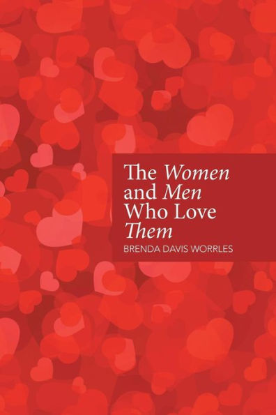 The Women and Men Who Love Them