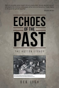 Title: Echoes of the Past: The Hutton Legacy, Author: Deb Lish