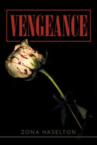 Title: Vengeance, Author: Zona Haselton