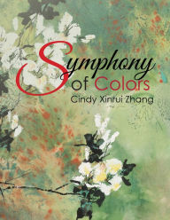 Title: Symphony of Colors, Author: Cindy Xinrui Zhang