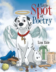 Title: A Little Spot of Poetry, Author: Lisa Ride