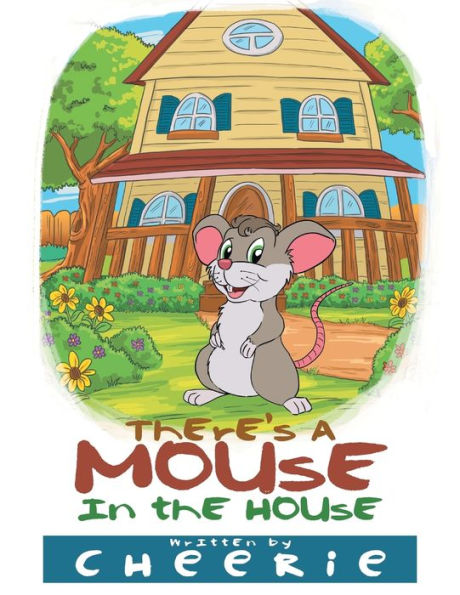 There's a Mouse the House