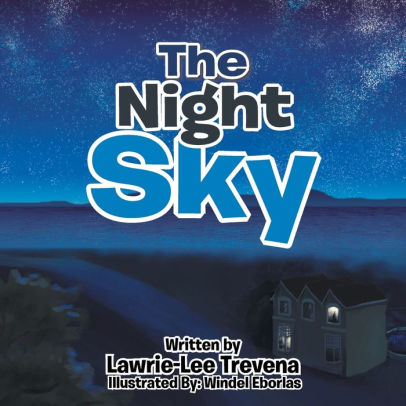 The Night Sky by Lawrie-Lee Trevena, Paperback | Barnes & Noble®