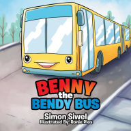 Title: Benny the Bendy Bus, Author: Simon Siwel