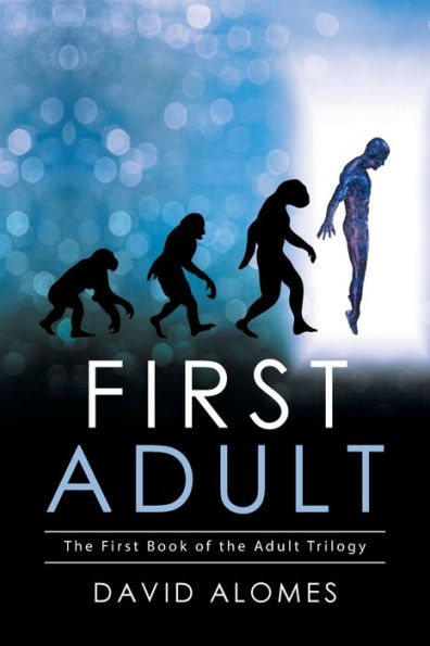 First Adult: the Book of Adult Trilogy