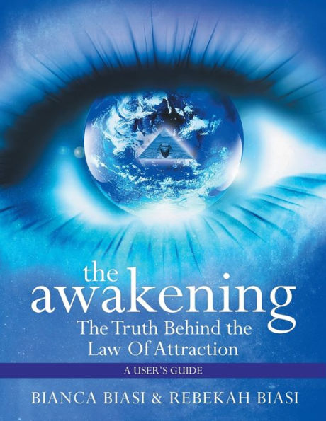 the Awakening: Truth Behind Law of Attraction