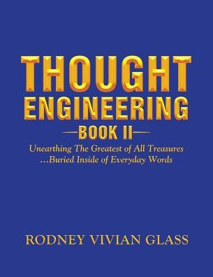 Thought Engineering: Book II