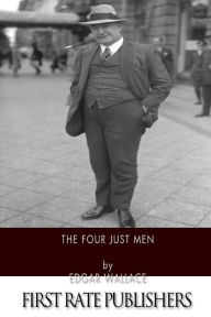 Title: The Four Just Men, Author: Edgar Wallace