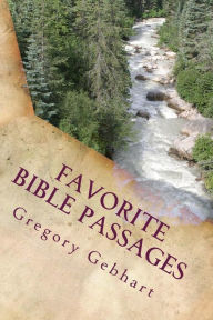 Title: Favorite Bible Passages: King James Version, Author: Gregory Howard Gebhart Inc