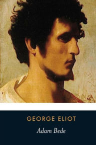 Title: Adam Bede, Author: George Eliot