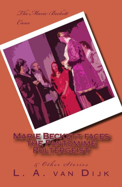 Marie Beckett faces the Pantomime Poltergeist & Other Stories (B&W Ed.)