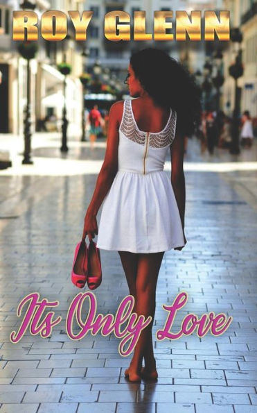 It's Only Love