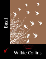 Title: Basil, Author: Wilkie Collins