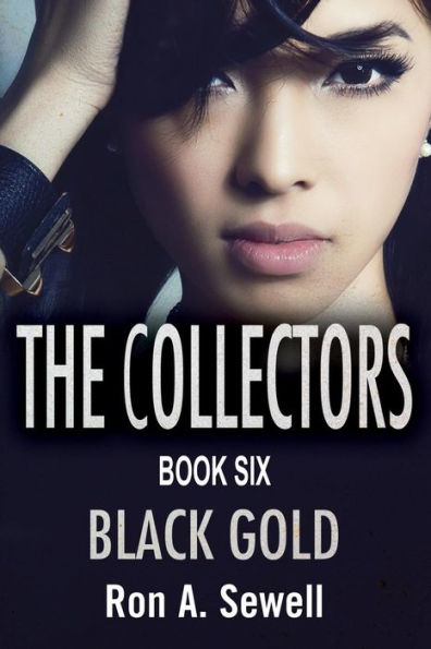 The Collectors Book Six: Black Gold
