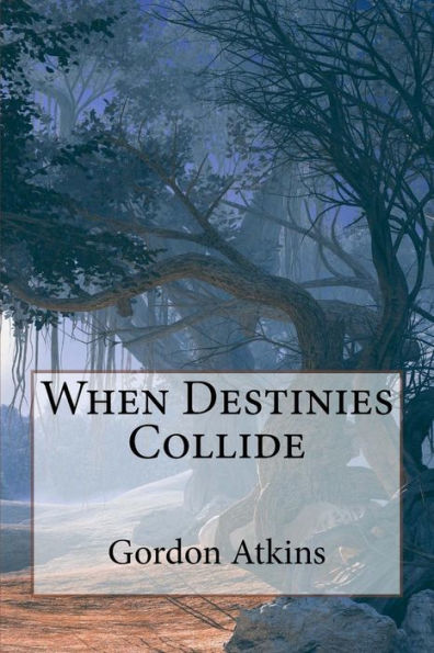 When Destinies Collide