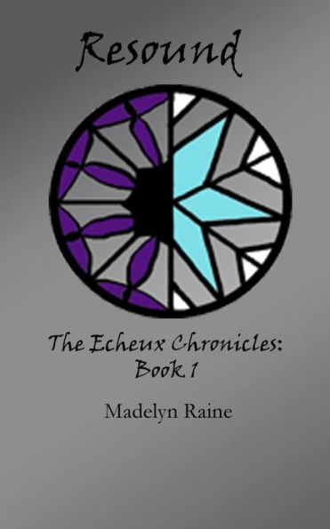 Resound: The Echeux Chronicles Book 1