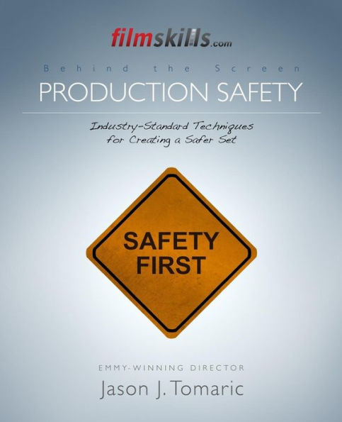 FilmSkills Production Safety: Industry-Standard Techniques for Creating a Safer Set