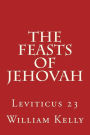 The Feasts of Jehovah: Leviticus 23