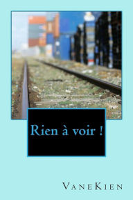 Title: Rien ï¿½ voir !, Author: Vanekien