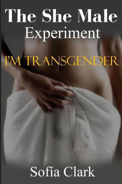 The She Male Experiment