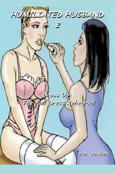 Dress Up: The Full Dress Rehearsal