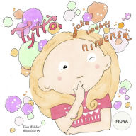 Title: Tyttö, joka unohti nimensä FIONA, Author: Anni Virta