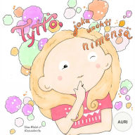 Title: Tyttö, joka unohti nimensä AURI, Author: Tiina Walsh