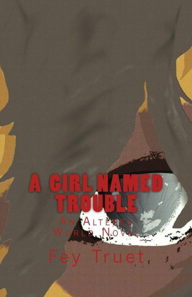 A Girl Named Trouble