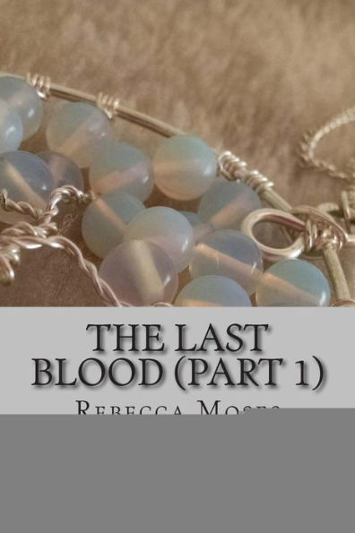 The Last Blood (Book 1)