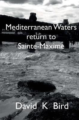 Mediterranean Waters Return to Sainte Maxime
