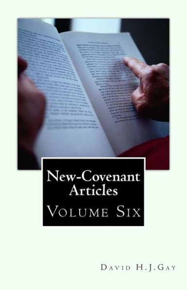 New-Covenant Articles: Volume Six