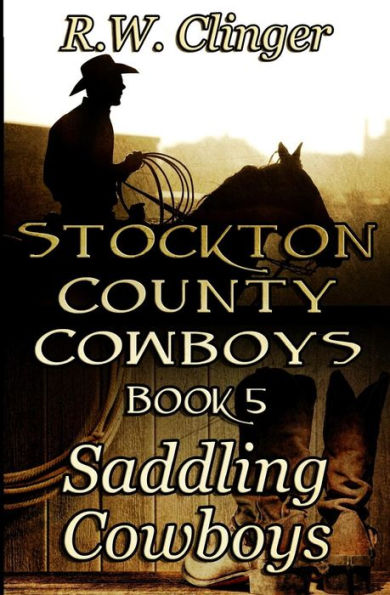 Stockton County Cowboys Book 5: Saddling