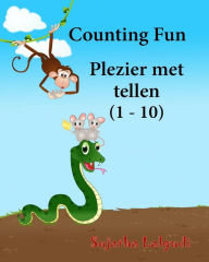 Title: Counting Fun. Plezier met tellen: Dutch kids book. Dutch books for kids.Prentenboek, Children's Picture Book English-Dutch (Bilingual Edition), Dutch childrens books.Dutch book for kids, Author: Sujatha Lalgudi