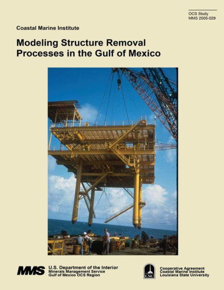 Modeling Structure Removal Processes in the Gulf of Mexico