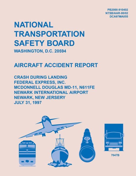 Aircraft Accident Report: Crash During Landing