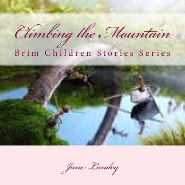 Climbing the Mountain: Brim Children Stories Series