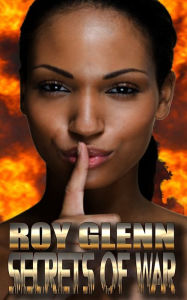 Title: Secrets Of War, Author: Roy Glenn