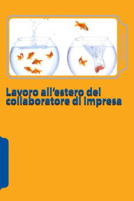 Title: Lavoro all'estero del collaboratore di impresa, Author: Roberto Colantonio