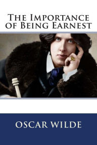 Title: The Importance of Being Earnest, Author: Oscar Wilde