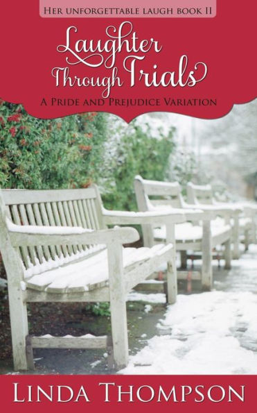 Laughter Through Trials: A Pride and Prejudice Variation
