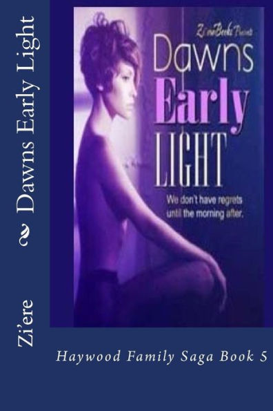 Dawns Early Light: Haywood Millionaire Series Book 5