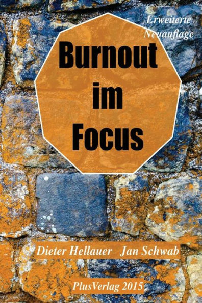 Burnout im Focus: Trennscharfe Diagnostik - Interdisziplinäre Therapie