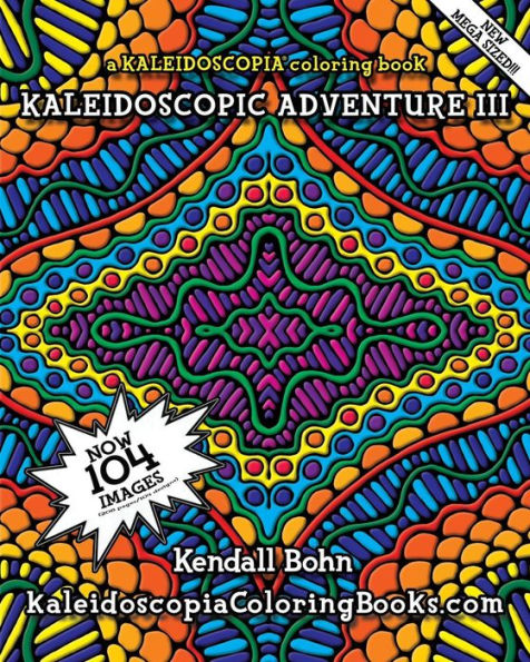 Kaleidoscopic Adventure III: A Kaleidoscopia Coloring Book